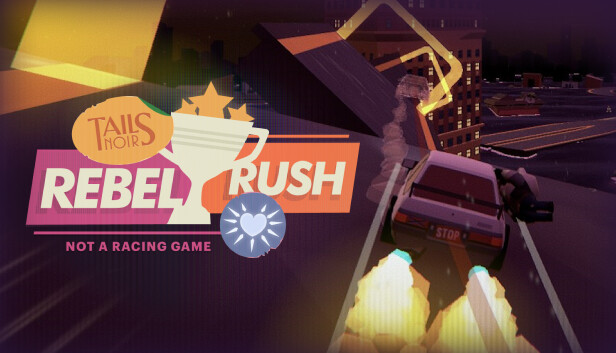 浣熊硬探 心跳飚车党 Tails Noir Rebel Rush|官方中文|解压即撸|