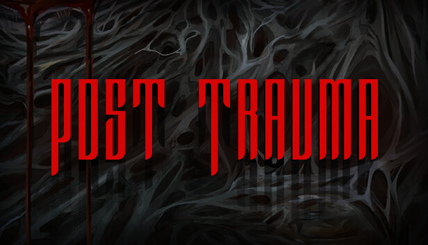 创伤之后 Post Trauma|官方中文|解压即撸|