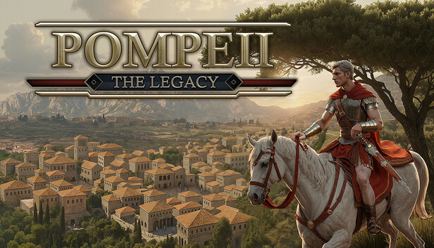 Save 10% on Pompeii: The Legacy on Steam