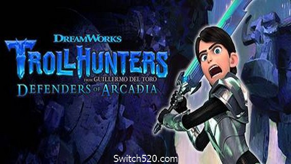 巨怪猎人：幽林镇守护者/Trollhunters: Defenders of Arcadia- Switch520.com