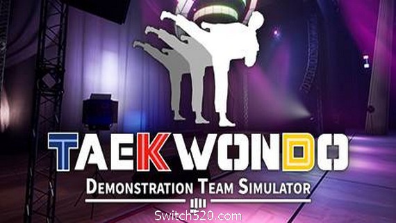跆拳道虚拟示范团/Taekwondo Demonstration Team Simulator（v1.4.2.472）- Switch520.com