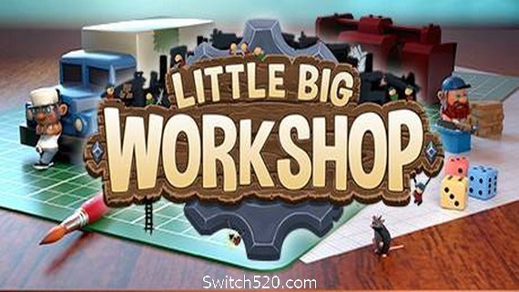 小小大工坊/Little Big Workshop（集成The Evil DLC ）- Switch520.com