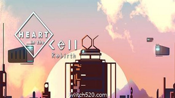 细胞之心：重生- Switch520.com