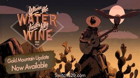彼处水如酒/那里水美似酒/水蜜如酒之地 Where the Water Tastes Like Wine- Switch520.com