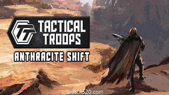 战术部队：无烟变换/Tactical Troops: Anthracite Shift- Switch520.com