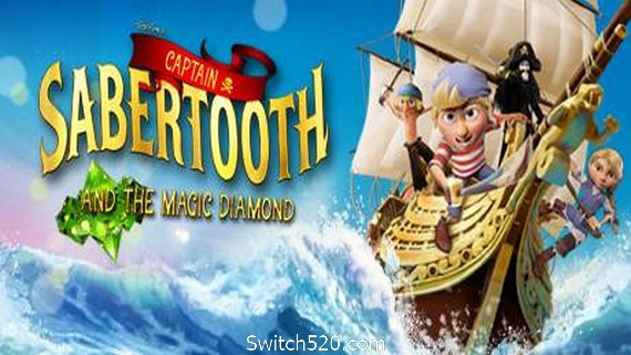 剑齿虎船长和魔法钻石/Captain Sabertooth and the Magic Diamond- Switch520.com