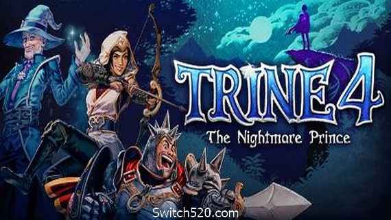 三位一体4：梦魇王子/Trine 4:The Nightmare Prince（最新DLC&ldquo;神秘旋律&rdquo;）- Switch520.com