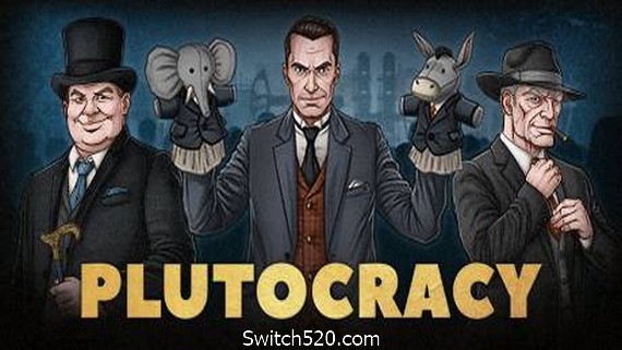 富豪/Plutocracy（v0.193）- Switch520.com