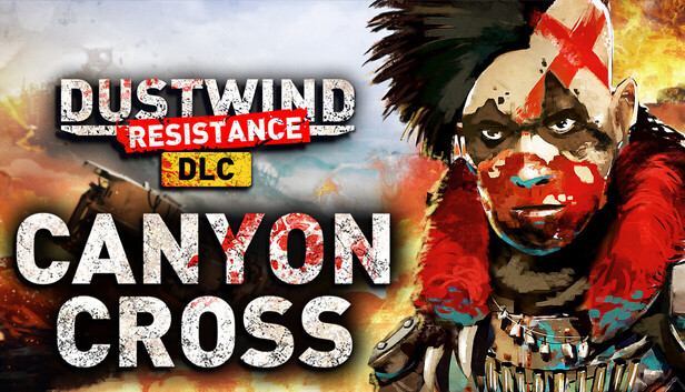 Canyon Cross DLC for Dustwind: Resistance on Steam