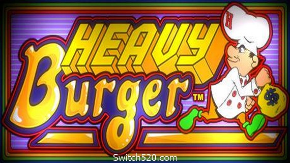 沉重汉堡/Heavy Burger- Switch520.com