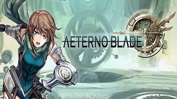 阿泰诺之刃/AeternoBlade- Switch520.com