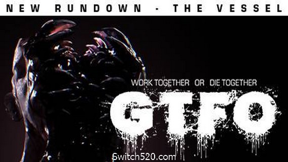 GTFO/局域网联机版- Switch520.com