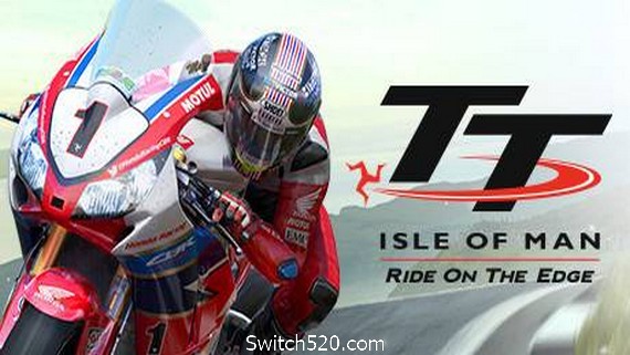 曼岛TT摩托车大赛/TT Isle of Man Ride on the Edge- Switch520.com