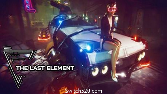 最后的元素：寻找明天/The Last Element: Looking For Tomorrow- Switch520.com