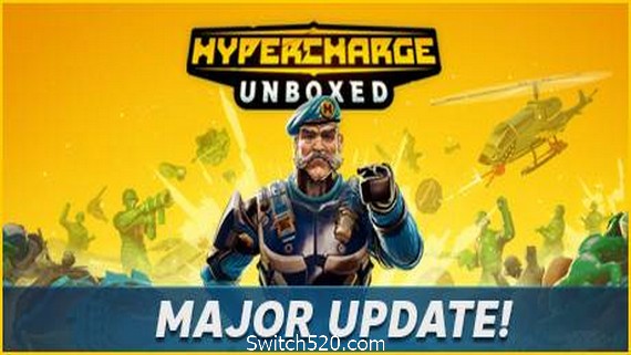 超级冲锋：开箱/HYPERCHARGE: Unboxed（v0.1.2341.323-周年版）- Switch520.com