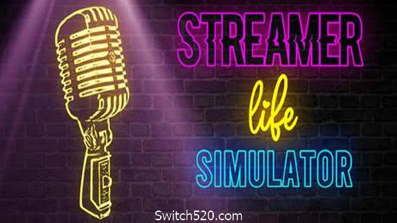主播生活模拟器/Streamer Life Simulator- Switch520.com
