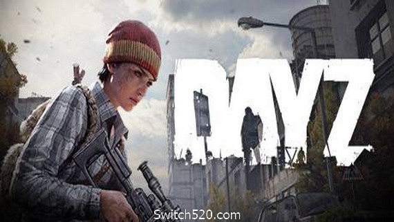 DayZ（v1.13版）- Switch520.com