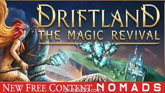 漂移大陆：魔法复兴/Driftland：The Magic Revival（v.2.0.39）- Switch520.com