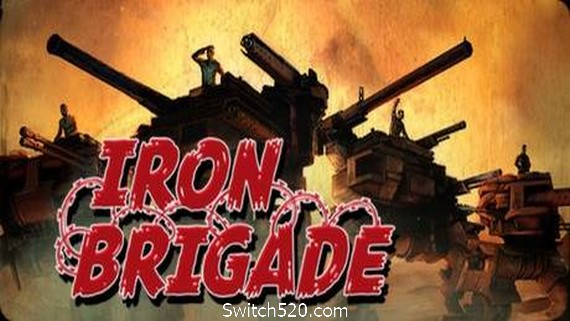 铁旅/Iron Brigade- Switch520.com