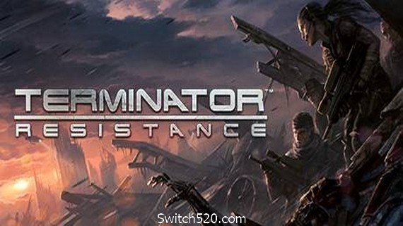 终结者：抵抗/Terminator: Resistance（更新集成新内容潜入者）- Switch520.com