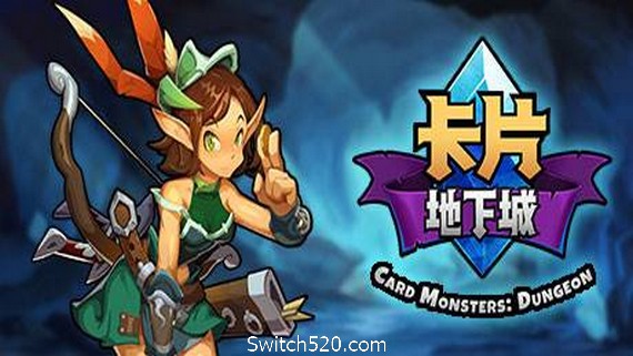 卡片地下城- Switch520.com