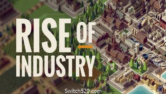 工业崛起/Rise of Industry- Switch520.com