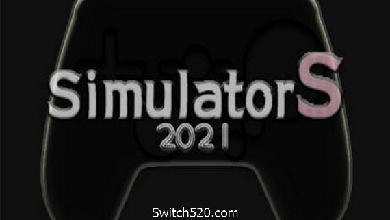 模拟游戏2021- Switch520.com