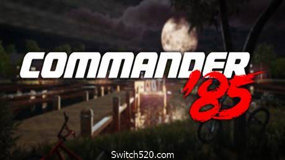 指挥官85/Commander 85- Switch520.com