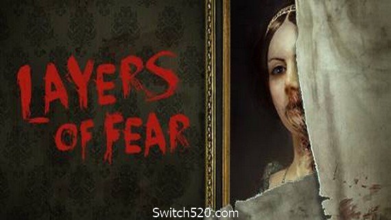 层层恐惧/Layers of Fear（v1.1.1豪华版）- Switch520.com