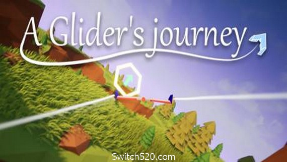 滑翔机旅程/A Glider&rsquo;s Journey- Switch520.com