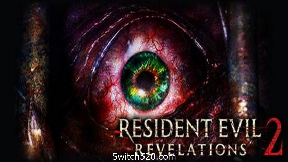 生化危机：启示录2/Resident Evil Revelations 2- Switch520.com
