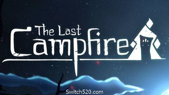 最后的篝火/The Last Campfire- Switch520.com