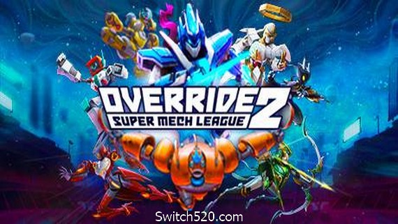 践踏2：超级机甲联盟/Override 2: Super Mech League（r12405）- Switch520.com