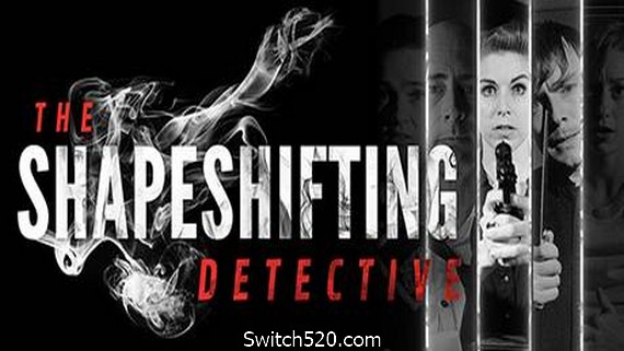 化身侦探/The Shapeshifting Detective- Switch520.com