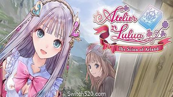 露露亚的工作室：雅兰德的炼金术士4/Atelier Lulua: The Alchemist of Arland 4- Switch520.com