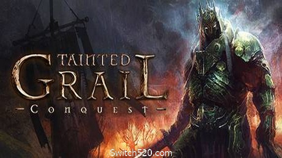 堕落圣杯：征服/Tainted Grail: Conquest- Switch520.com