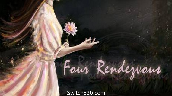四场约会/Four Rendezvous- Switch520.com