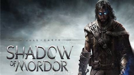 中土世界：暗影魔多/Middle-Earth: Shadow of Mordor- Switch520.com