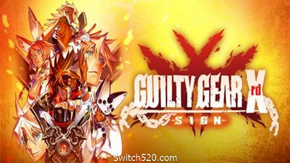 罪恶装备Xrd:未知次元征兆/GUILTY GEAR Xrd -SIGN&ndash; Switch520.com