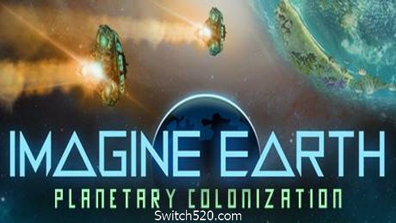 幻想地球/Imagine Earth- Switch520.com