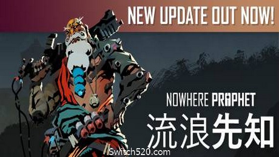 流浪先知/Nowhere Prophet- Switch520.com