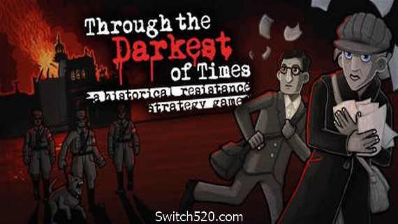 走过至暗时刻/Through the Darkest of Times（v1.04.03.1）- Switch520.com