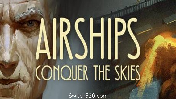飞艇：征服天空/Airships: Conquer the Skies- Switch520.com