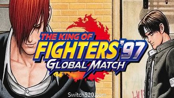 拳皇97：全球对决/The King of Fighters 97 Global Match- Switch520.com