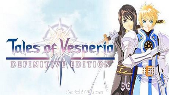 薄暮传说：终极版/Tales of Vesperia：Definitive Edition- Switch520.com