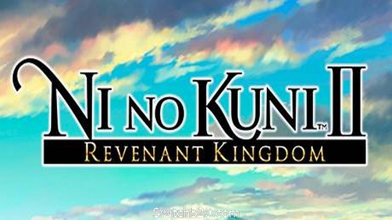 二之国2:亡灵之国/Ni no Kuni II: Revenant Kingdom- Switch520.com