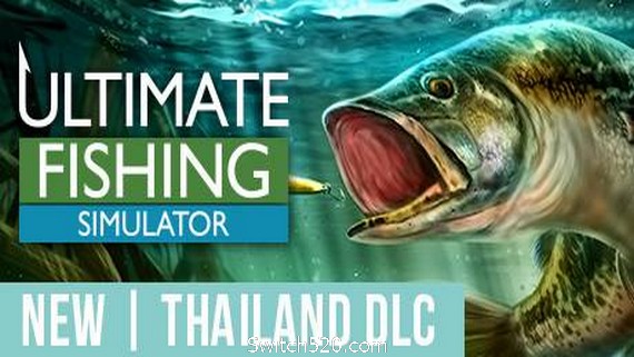 终极钓鱼模拟/Ultimate Fishing Simulator（更新集成泰国DLC）- Switch520.com