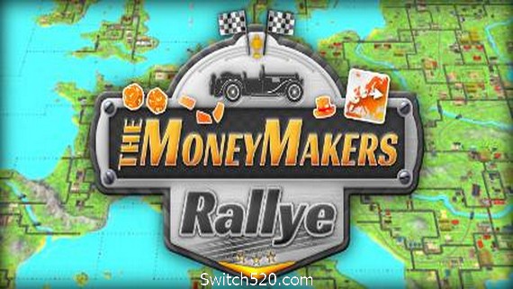 赚钱者拉力赛/The MoneyMakers Rallye- Switch520.com
