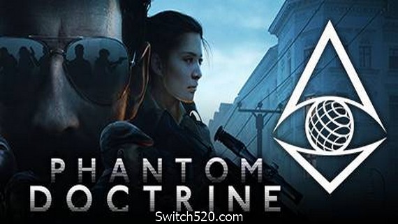 幽灵教义/Phantom Doctrine（V1.1.0）- Switch520.com