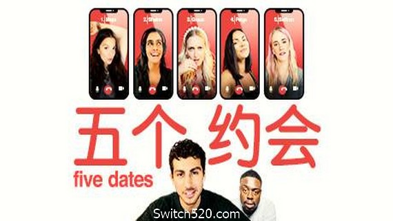 五个约会/Five Dates- Switch520.com